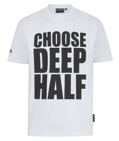 Choose Deep Half T-Shirt